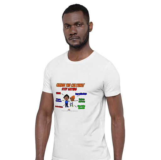 Change The Culture Adult T-Shirt (Stop Saying Boys will be Boys #1)